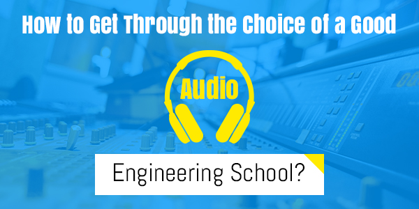 find audio engineering school